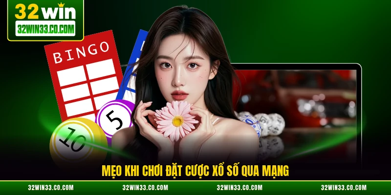 Mẹo khi chơi đặt cược xổ số qua mạng