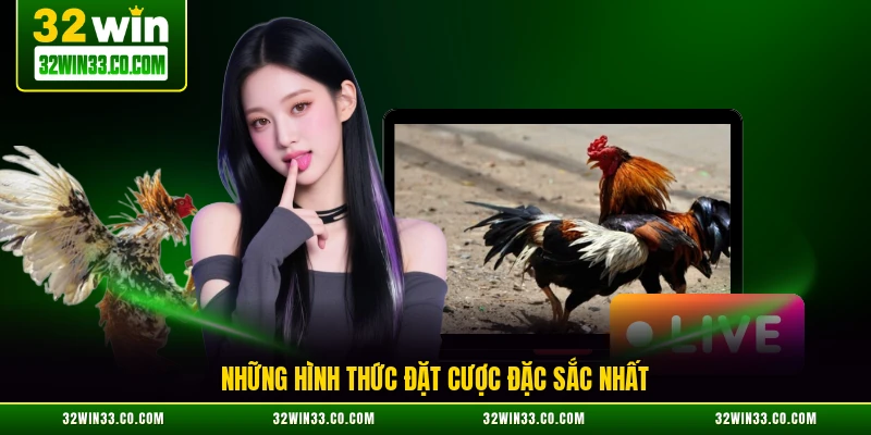 Những hình thức đặt cược đặc sắc nhất