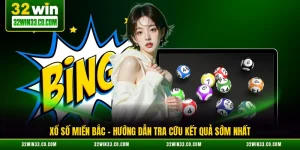 xổ số miền bắc hướng dẫn tra cứu kết quả sớm